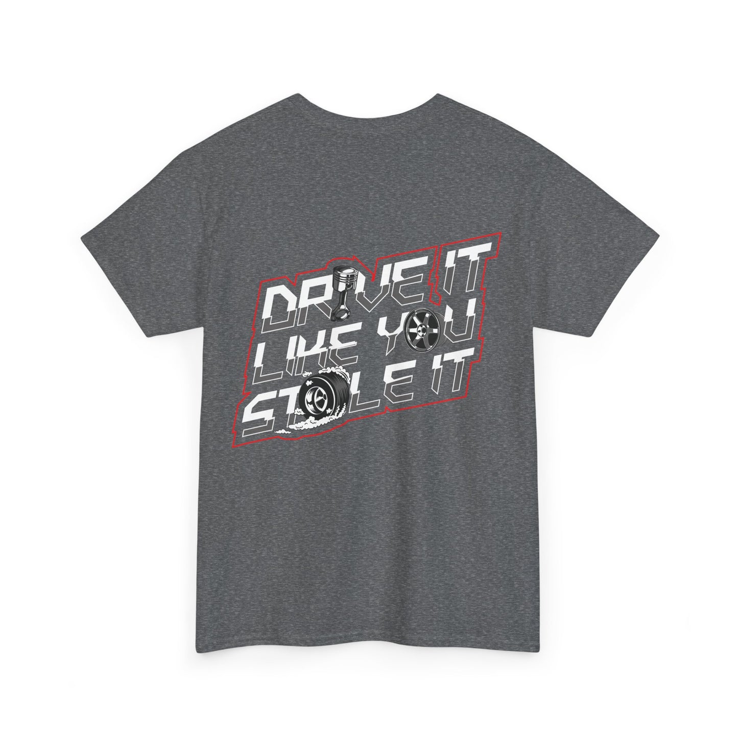 All Designs - DRIVE IT LIKE YOU STOLE IT